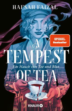 [Blood and Tea 01] • A Tempest of Tea · Ein Hauch von Tee und Blut